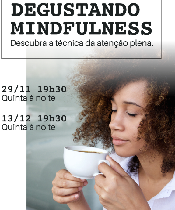 Mindfulness e Imagem Pessoal são temas de palestras no Café Cultura